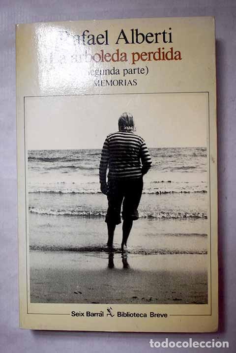 Libros: La arboleda perdida (segunda parte).- Alberti, Rafael
