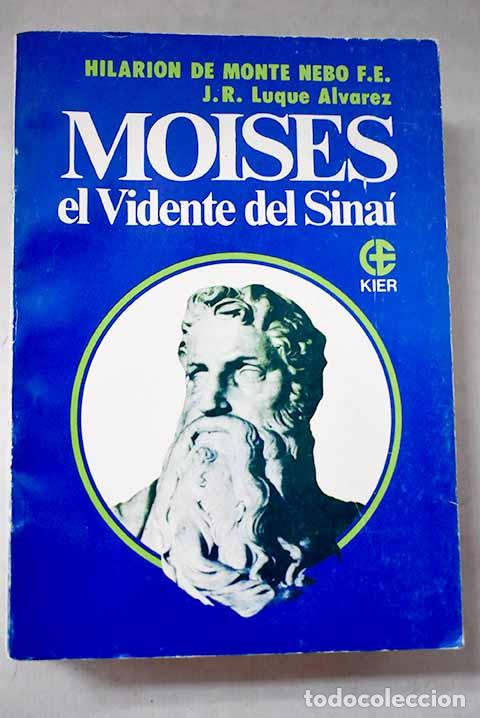 books: Mois&eacute;s: el vidente de Sina&iacute;.- Luque &Aacute;lvarez, Josefa Rosal&iacute;a
