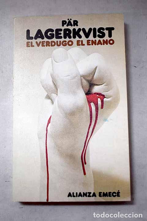 Libri di seconda mano: El verdugo ; El enano.- Lagerkvist, Par