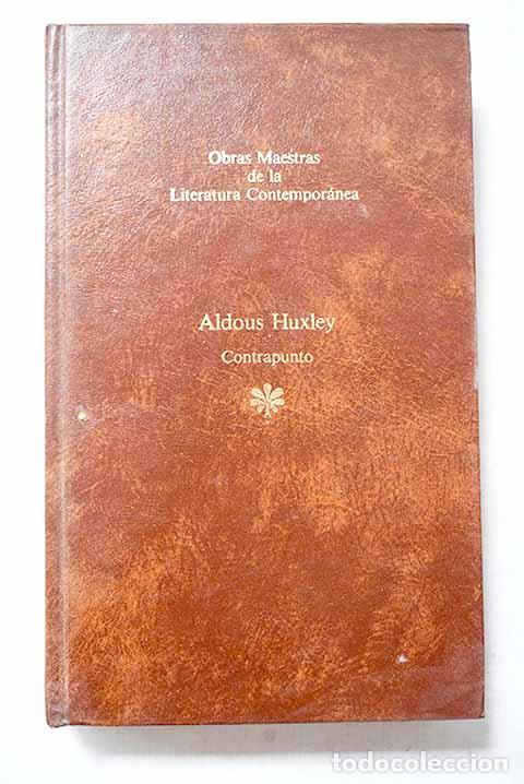 Libros: Contrapunto: Huxley, Aldous.- Huxley, Aldous