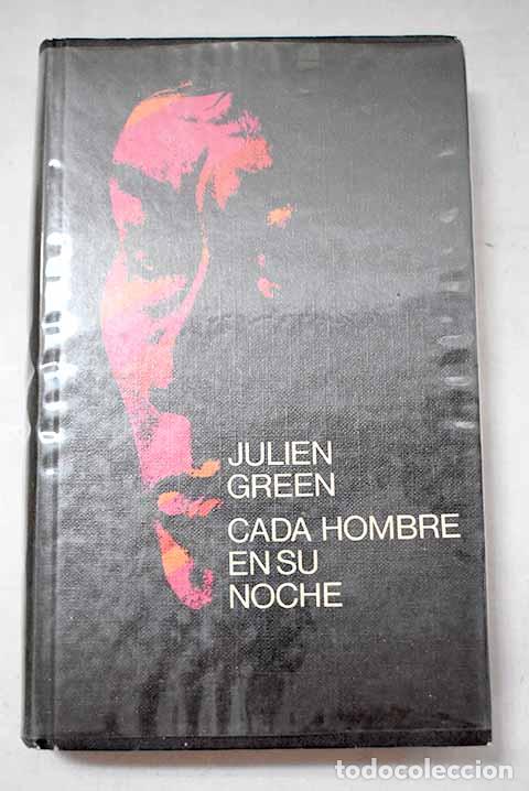 Libros: Cada hombre en su noche.- Green, Julien