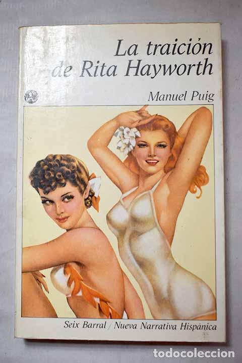 Libros: La traici&oacute;n de Rita Hayworth.- Puig, Manuel