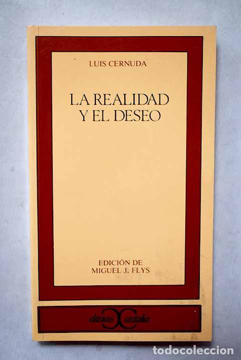 Libros: La realidad y el deseo.- Cernuda, Luis