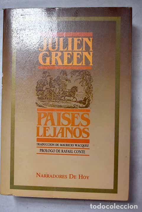 Libros: Pa&iacute;ses lejanos: Green, Julien.- Green, Julien