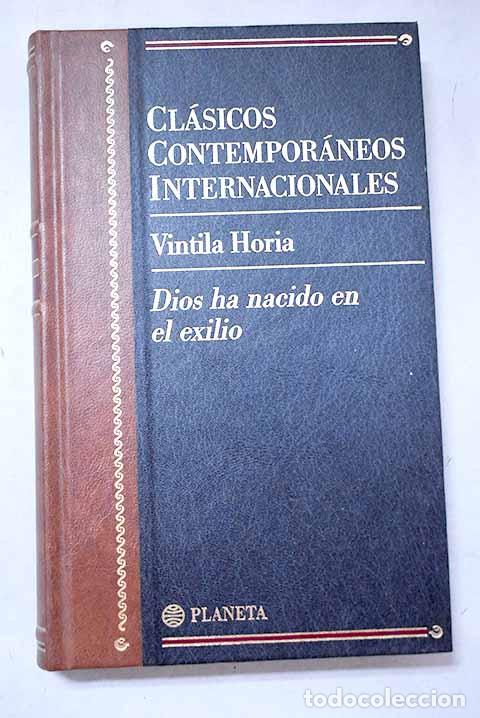 B&uuml;cher: Dios ha nacido en exilio: diario de Ovidio en Tomis.- Horia, Vintila