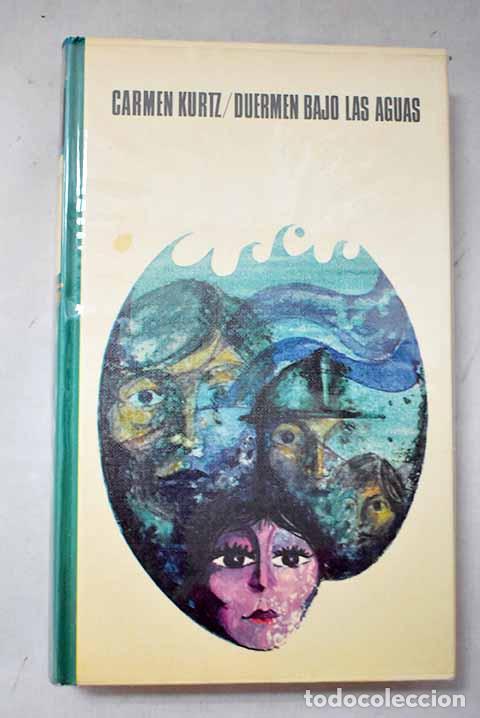 B&uuml;cher: Duermen bajo las aguas.- Kurtz, Carmen