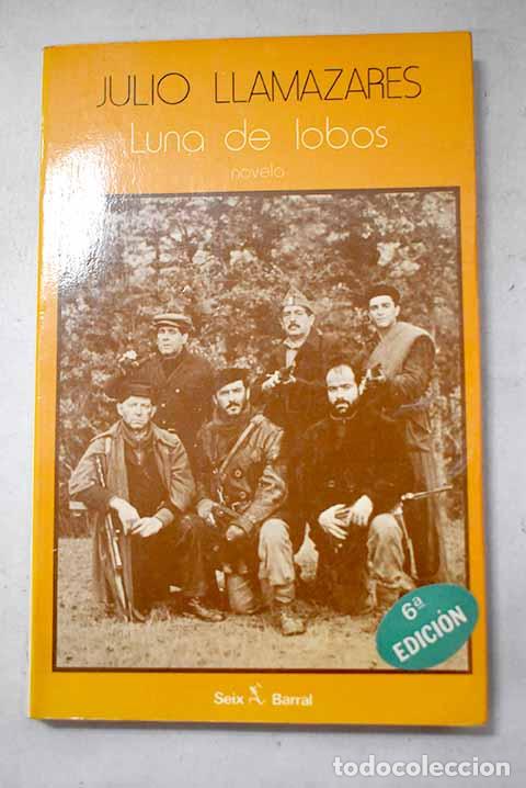 B&uuml;cher: Luna de lobos: Llamazares, Julio.- Llamazares, Julio
