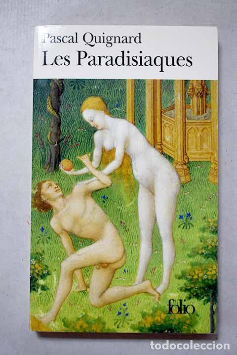 B&uuml;cher: Les paradisiaques: Quignard, Pascal.- Quignard, Pascal