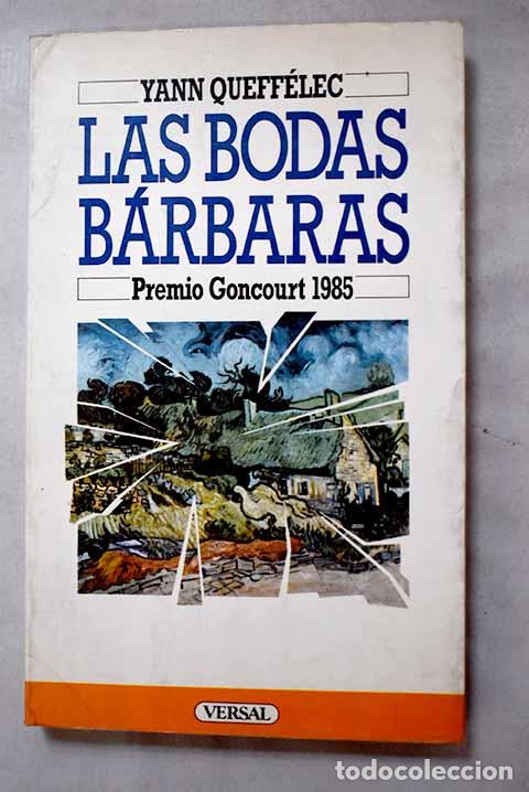 Livres: Las bodas b&aacute;rbaras: Queff&eacute;lec, Yann.- Queff&eacute;lec, Yann