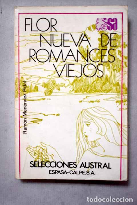 Livres: Flor nueva de romances viejos.- Men&eacute;ndez Pidal, Ram&oacute;n