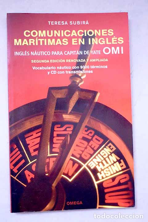 Livres: Comunicaciones mar&iacute;timas en ingl&eacute;s: ingl&eacute;s n&aacute;utico para capit&aacute;n de yate OMI.- Subir&aacute;, Teresa