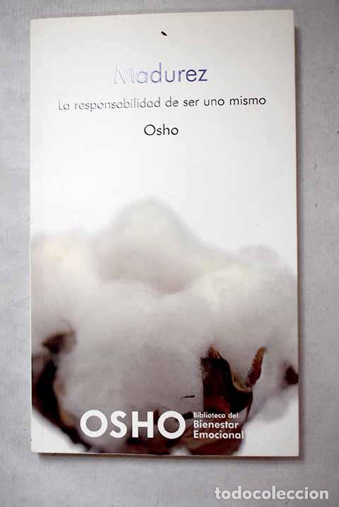 Livres: Madurez: la responsabilidad de ser uno mismo.- Osho