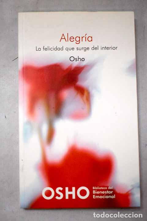 Livres: Alegr&iacute;a: la felicidad que surge del interior.- Osho