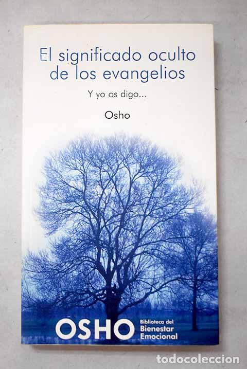 Livres: El significado oculto de los evangelios: y yo os digo.- Osho