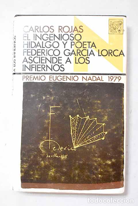 Libros: El ingenioso hidalgo y poeta Federico Garcia Lorca asciende a los infiernos.- Rojas, Carlos