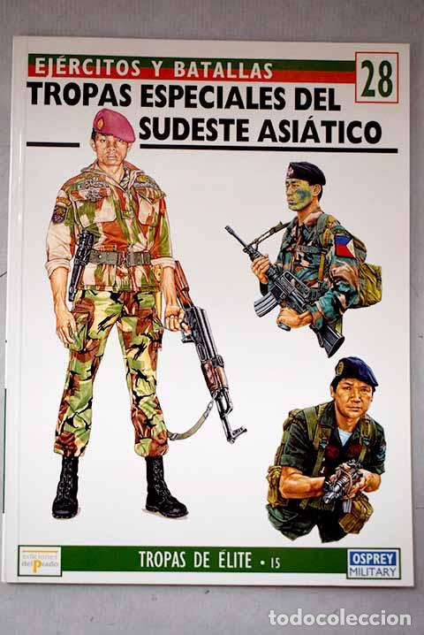 books: Tropas especiales del sureste asi&aacute;tico.- Conboy, Kenneth J.