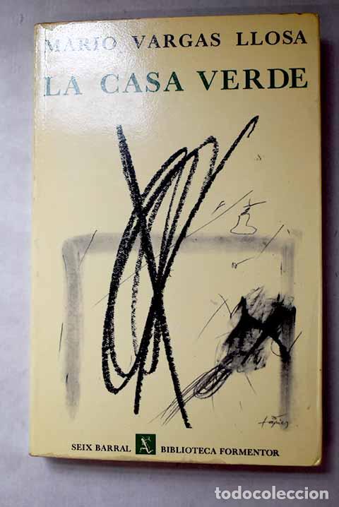 Libros: La casa verde: Vargas Llosa, Mario.- Vargas Llosa, Mario