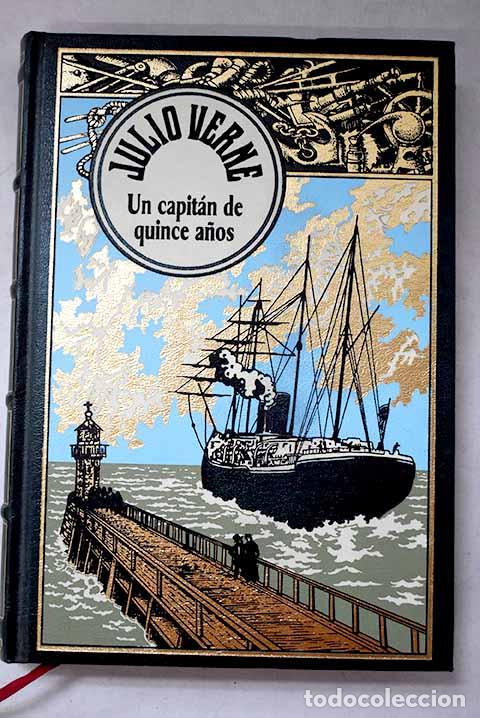 Libros: Un capit&aacute;n de quince a&ntilde;os.- Verne, Julio