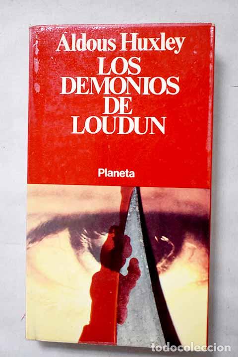 Libros: Los demonios de Loudun.- Huxley, Aldous