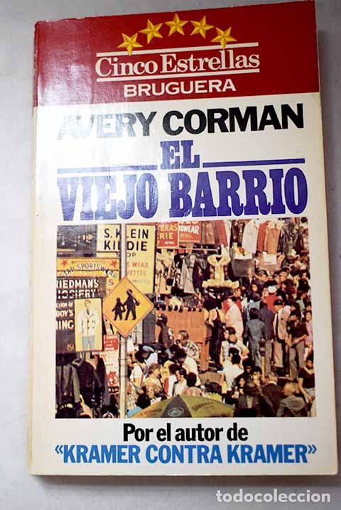 Libros: El viejo barrio: Corman, Avery.- Corman, Avery