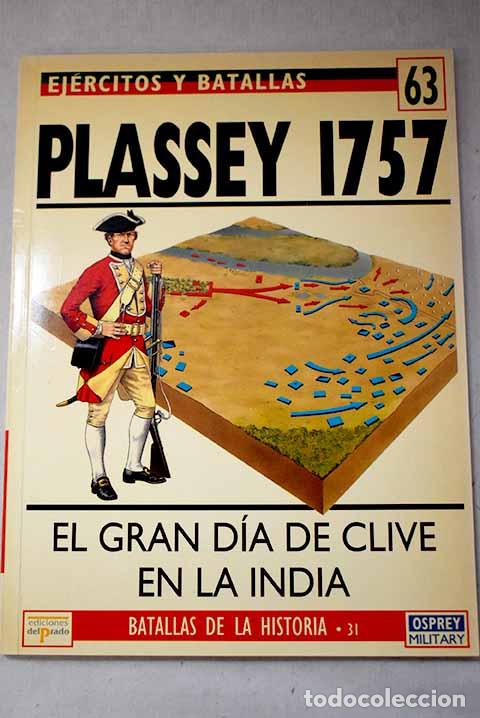 Libros: Plassey 1757: el gran d&iacute;a de Clive en la India.- Featherstone, Donald