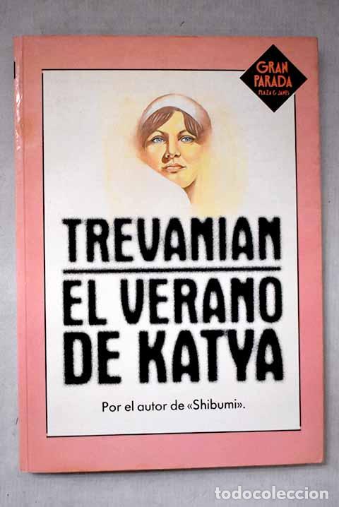 Libri di seconda mano: El verano de Katya: Trevanian.- Trevanian