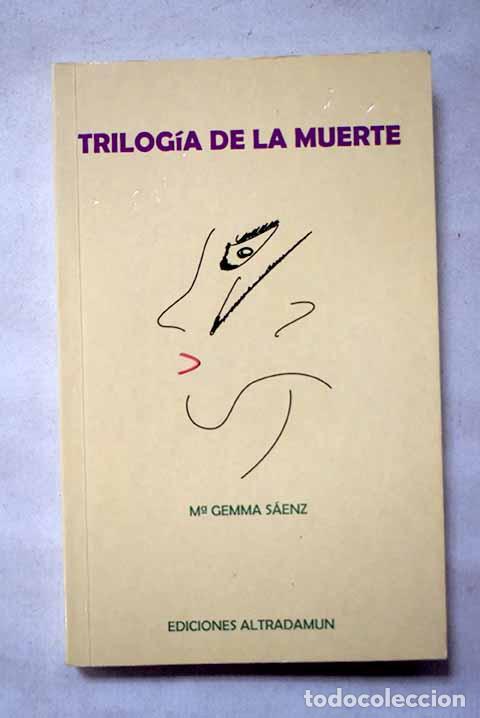 Libri di seconda mano: Trilog&iacute;a de la muerte.- S&aacute;enz, Mar&iacute;a Gemma