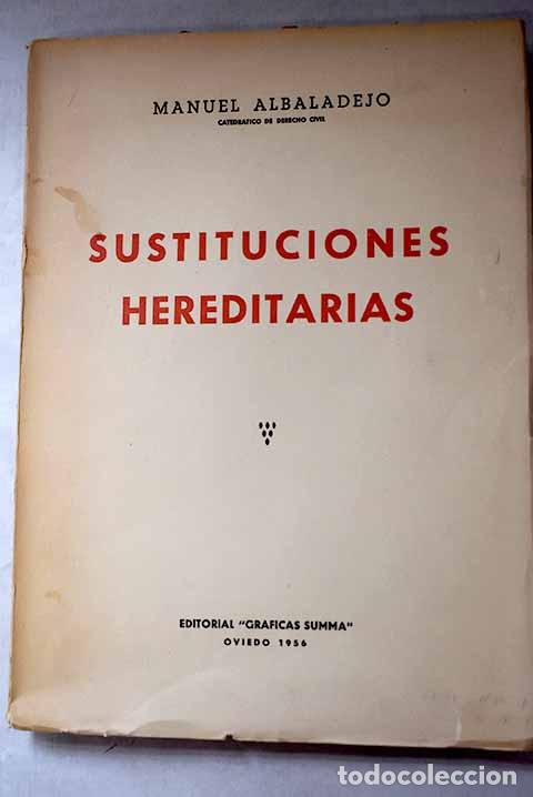 Livres: Sustituciones hereditarias.- Albaladejo, Manuel