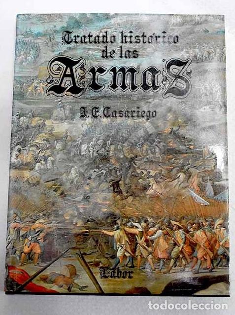 Libros: Tratado hist&oacute;rico de las armas.- Casariego, J. E.