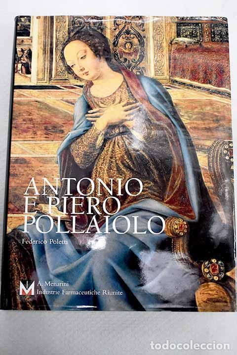 Libros: Antonio e Piero Pollaiolo.- Poletti, Federico