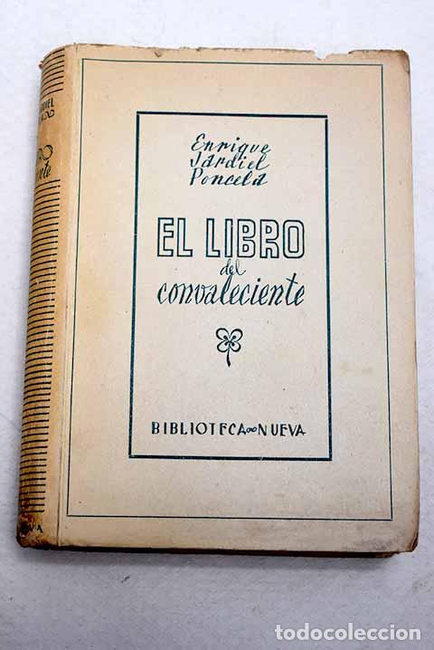 Libros: El libro del convaleciente: (Inyecciones de alegr&iacute;a para hospitales y sanatorios)