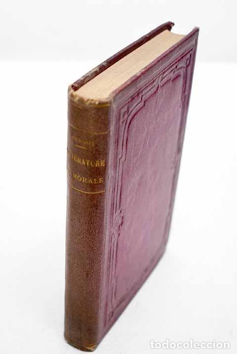 Libros: Litterature et morale.- Bersot, Ernest