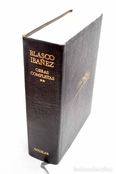 Livres: Obras completas, tomo II.- Blasco Ib&aacute;&ntilde;ez, Vicente