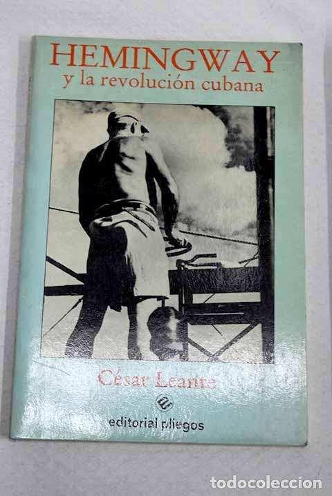 Livros em segunda m&atilde;o: Hemingway y la revoluci&oacute;n cubana.- Leante, C&eacute;sar