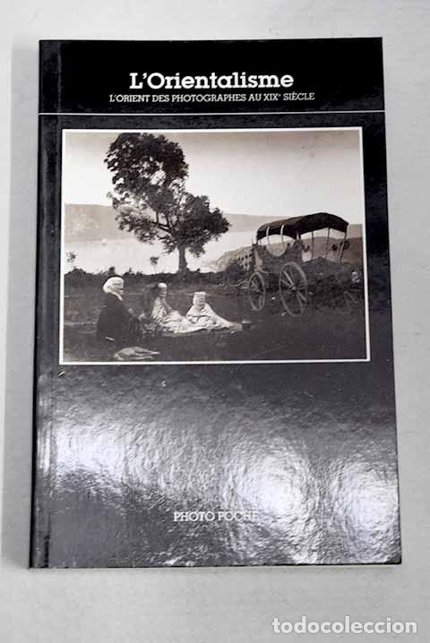 Livros em segunda m&atilde;o: L orientalisme l Orient des photographes au XIXe siecle