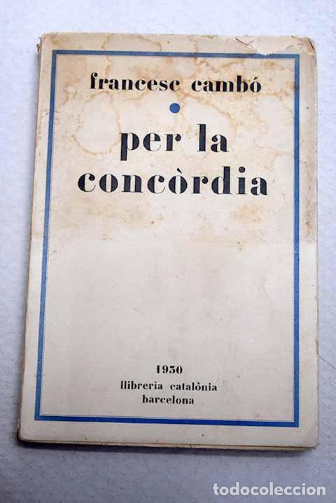 Livros em segunda m&atilde;o: Per la Conc&oacute;rdia: Camb&oacute;, Francesc.- Camb&oacute;, Francesc