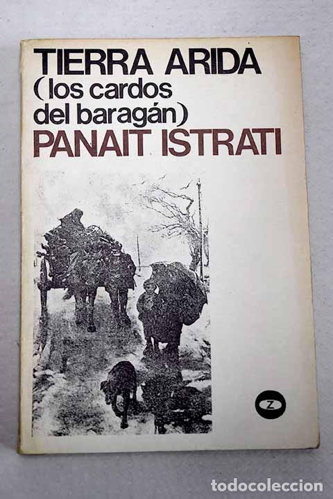 Livros em segunda m&atilde;o: Tierra &aacute;rida: los cardos del Baragan.- Istrati, Panait