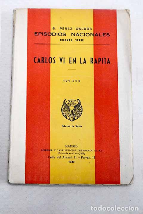 Livros em segunda m&atilde;o: Carlos VI en La R&aacute;pita.- P&eacute;rez Gald&oacute;s, Benito
