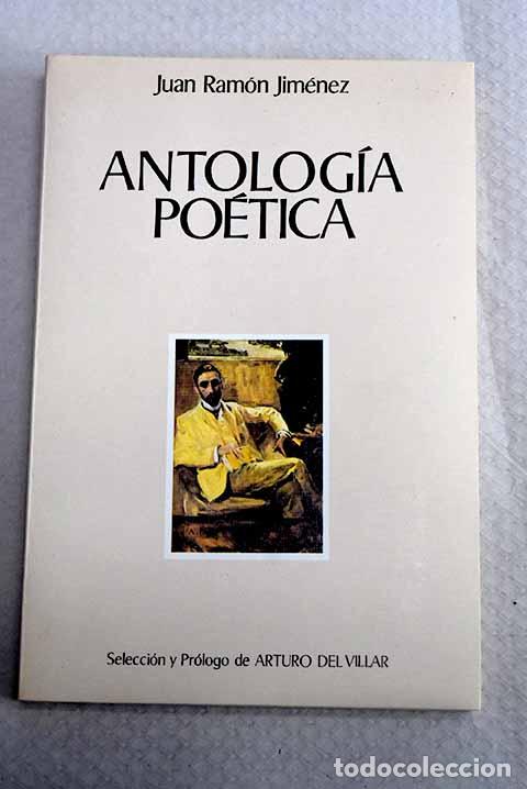 Libros: Antolog&iacute;a po&eacute;tica: Jim&eacute;nez, Juan Ram&oacute;n.- Jim&eacute;nez, Juan Ram&oacute;n