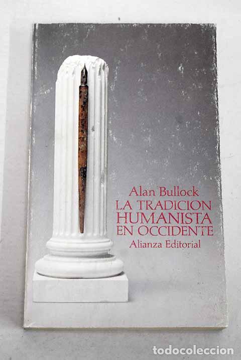Livros em segunda m&atilde;o: La tradici&oacute;n humanista en Occidente.- Bullock, Alan