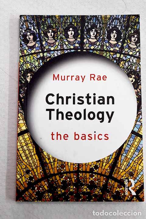 Livros em segunda m&atilde;o: Christian theology: Rae, Murray.- Rae, Murray