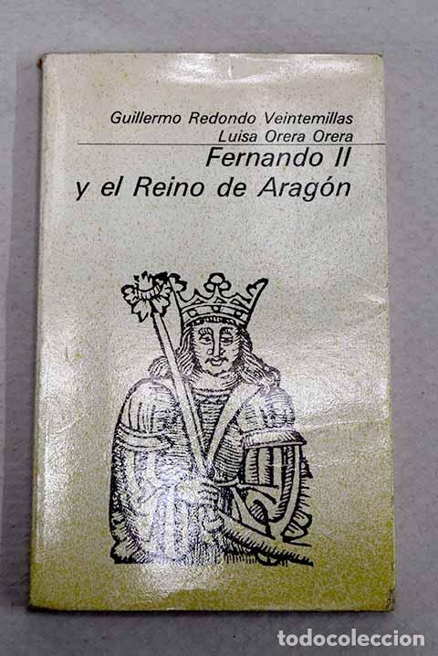 Livros em segunda m&atilde;o: Fernando II y el Reino de Arag&oacute;n.- Redondo Veintemillas, Guillermo