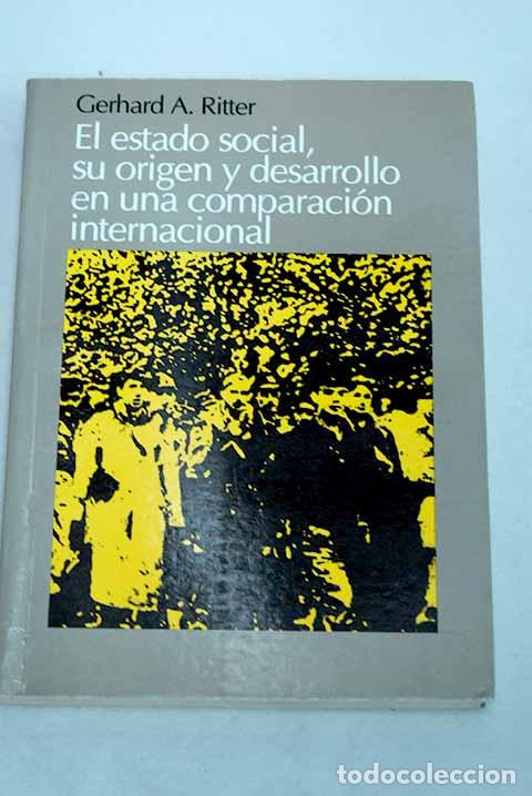 Livros em segunda m&atilde;o: El estado social, su origen y desarrollo en una comparaci&oacute;n internacional.- Ritter, Gerhard A.