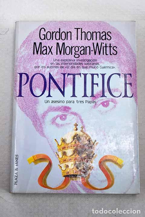 Libros: Pont&iacute;fice: Thomas, Gordon.- Thomas, Gordon