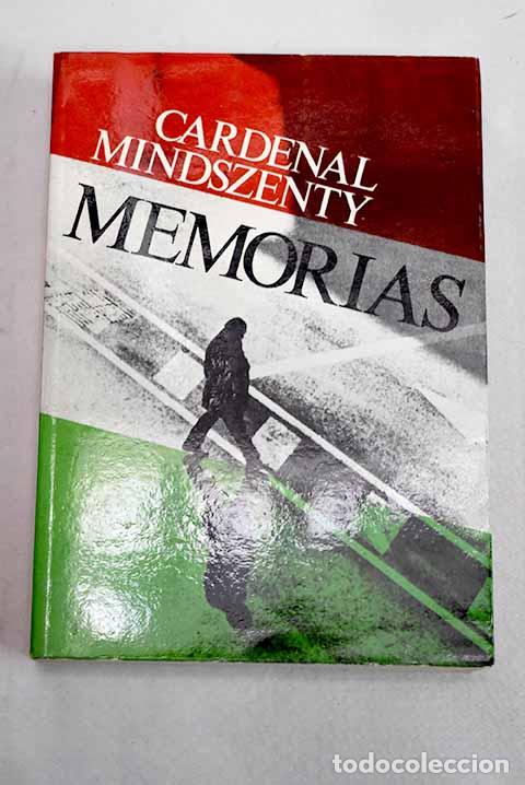 Libros: Memorias: Mindszenty, J&oacute;zsef.- Mindszenty, J&oacute;zsef