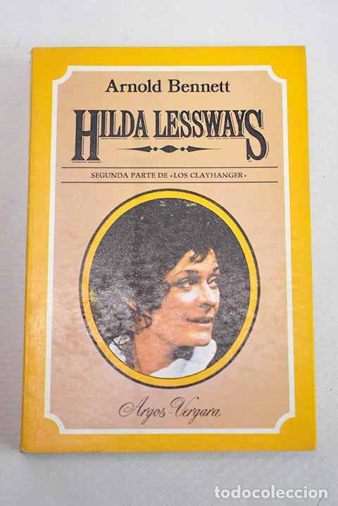Libros: Hilda Lessways: Bennett, Arnold.- Bennett, Arnold