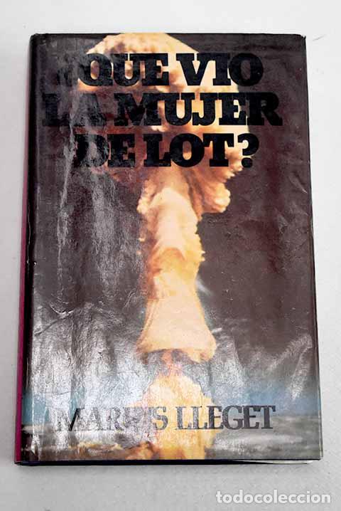 Libros: &iquest;Qu&eacute; vi&oacute; la mujer de Lot?.- Lleget, Marius