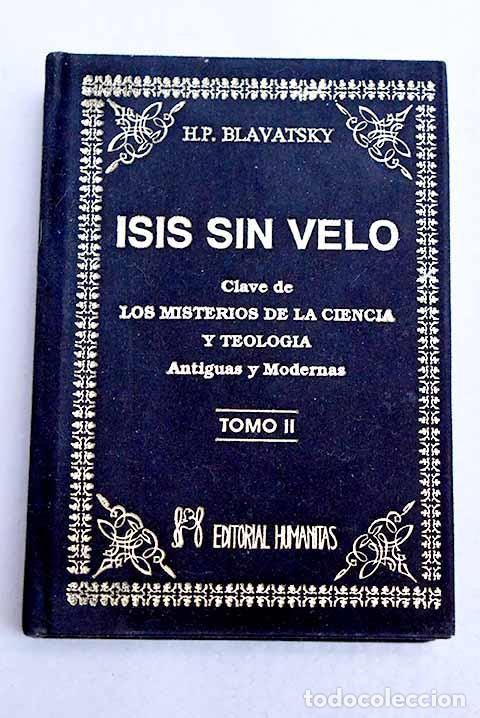 Libros: Isis sin velo: clave de los misterios de la ciencia y teolog&iacute;a antiguas y modernas, tomo II