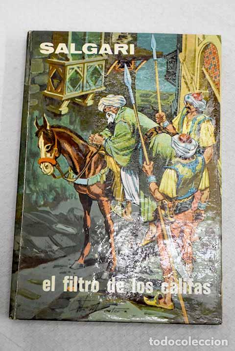 Libros: El filtro de los califas.- Salgari, Emilio