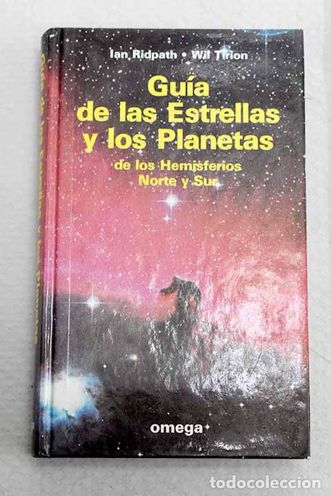 Libros: Gu&iacute;a de las estrellas y los planetas de los hemisferios norte y sur.- Ridpath, Ian